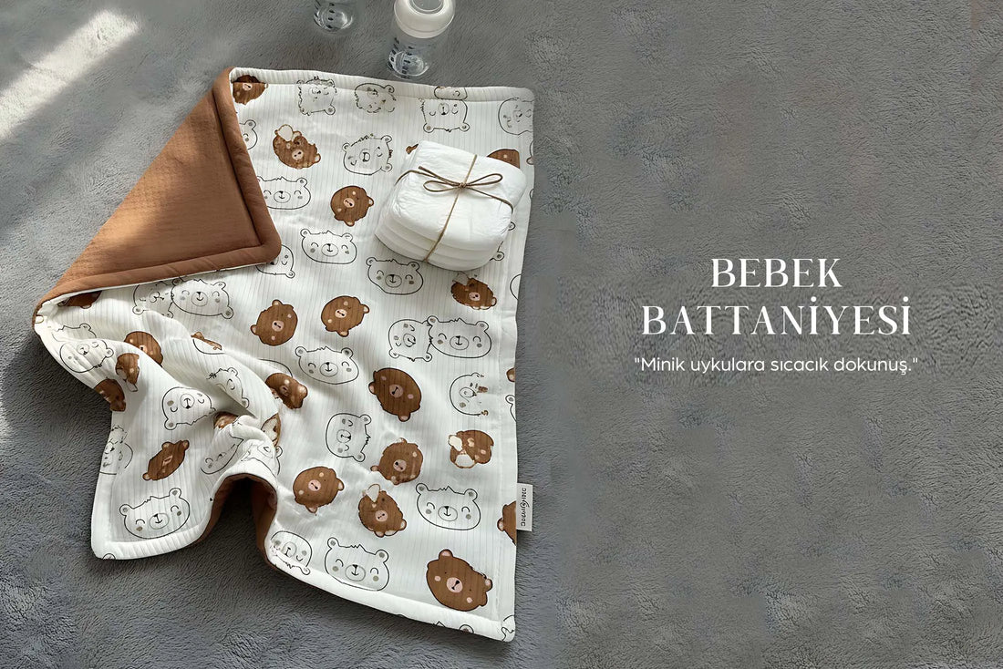 RİVAİSTANBUL BEBEK BATTANİYELERİ İLE İLK DOKUNUŞTA GÜVEN VE YUMUŞAKLIK